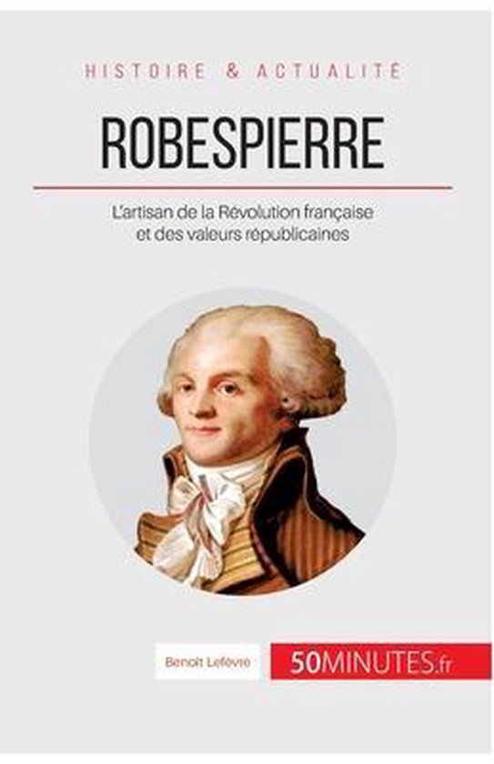 Robespierre 9782806276773 Benoit Lefèvre Boeken