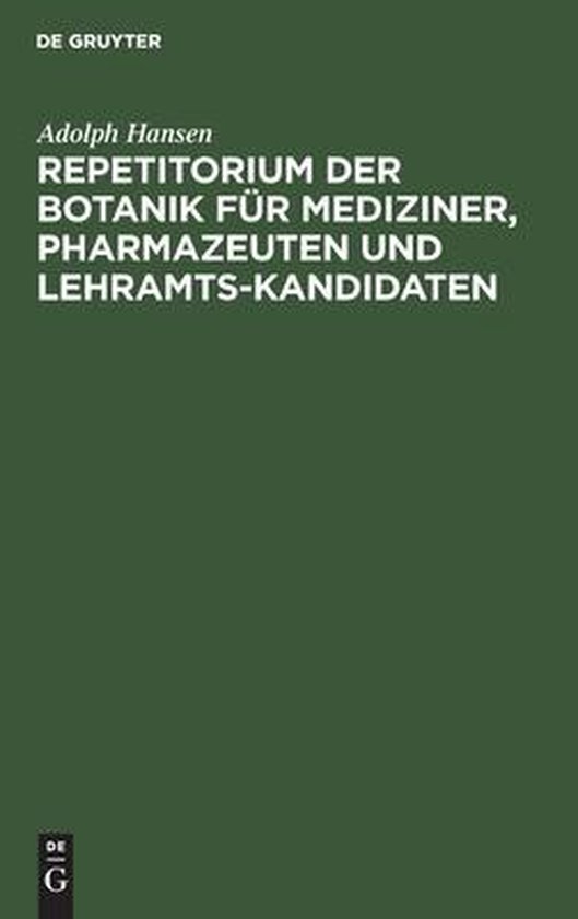 Repetitorium Der Botanik Für Mediziner, Pharmazeuten Und Lehramts-Kandidaten