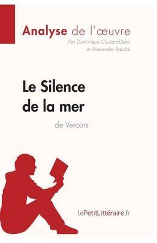 Le Silence de la mer de Vercors (Analyse de l'oeuvre) Comprendre la littérature avec... Le Silence de la mer de Vercors (Analyse de l'oeuvre) Comprendre la littérature avec...