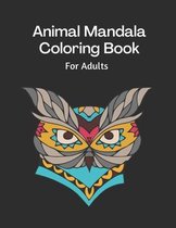 Animal Mandala Coloring Book: Adult coloring book, Relaxing for Adults