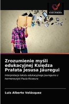 Zrozumienie myśli edukacyjnej Księdza Pralata Jesusa Jáuregui