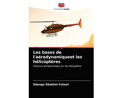 Les bases de l'aérodynamiqueet les hélicoptères