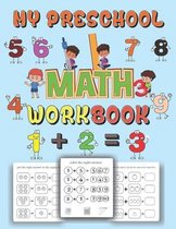 My preschool Math workbook: kindergarten math workbook addition and subtraction age 3 to 8 . learn Math with an easy and fun way through activitie