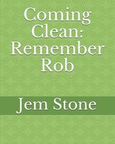 Coming Clean: Remember Rob: I.V. drug use risk
