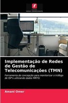 Implementação de Redes de Gestão de Telecomunicações (TMN)