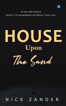 House Upon The Sand