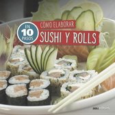 Como Elaborar Sushi Y Rolls