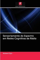 Sensoriamento do Espectro em Redes Cognitivas de Rádio