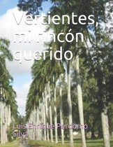 Vertientes, mi rincón querido