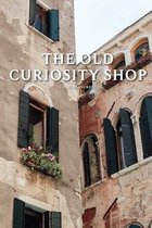 The Old Curiosity Shop by Charles Dickens