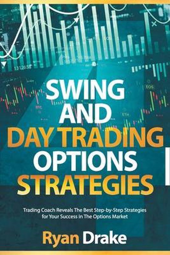 Options Trading- Swing and Day Trading Options Strategies - cover