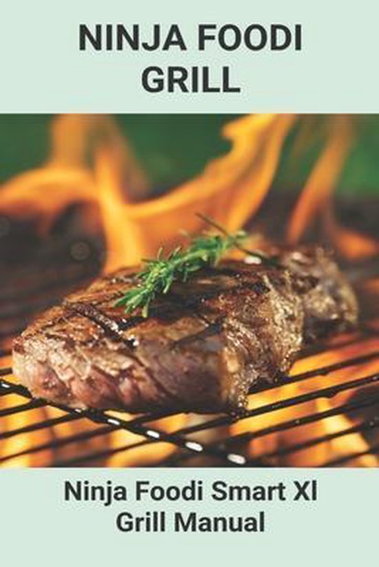 Ninja Foodi Grill Ninja Foodi Smart Xl Grill Manual, Ruben Alred