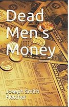 Dead Men's Money Annotated