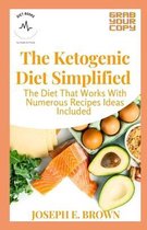 The Ketogenic Diet Simplified