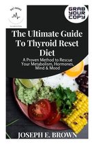 The Ultimate Guide To Thyroid Reset Diet