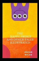 The Happy Prince and Other Tales Illustrated