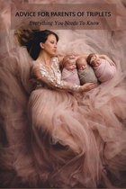Advice For Parents Of Triplets: Everything You Needs To Know