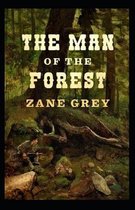 The Man of the Forest Illustrated