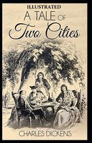 A Tale of Two Cities Illustrated by (Hablot Knight Browne (Phiz))