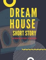 Dream House - Kids Book