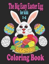 The Big Easy Easter Egg Coloring Book For kids 1-4