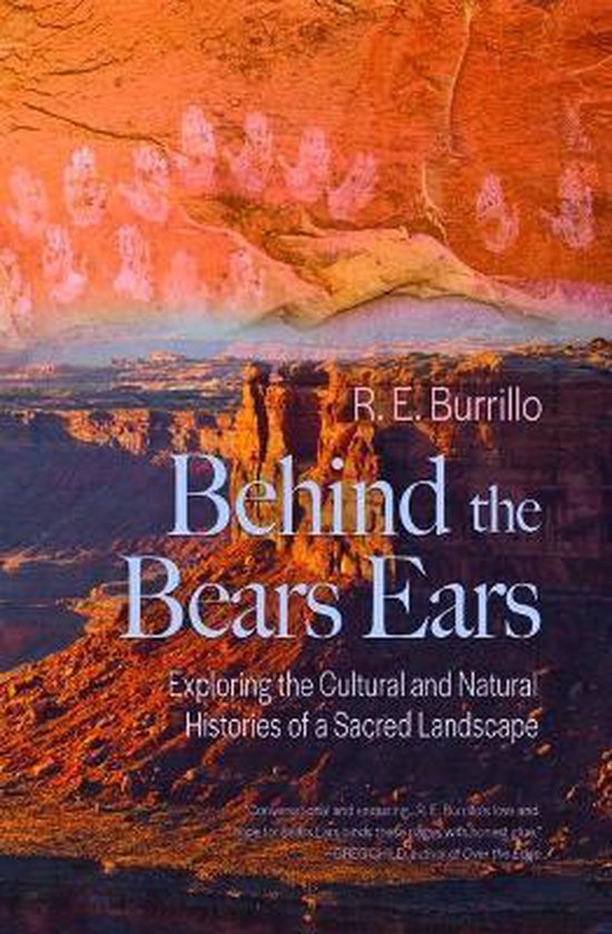 Behind the Bears Ears: Exploring the Cultural and Natural Hi ... - cover