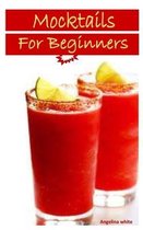 Mocktails for Beginners