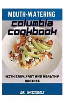 Mouth-Watering Columbia Cookbook