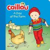 Step by Step- Caillou: A Day at the Farm