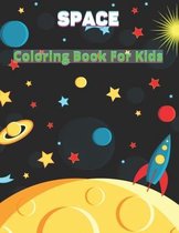 Space coloring book for kids: Fantastic Outer Space Coloring with Planets, Astronauts, Space Ships, Rockets (My First Big Book of Coloring)