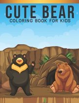Cute Bear Coloring Book For Kids: A Kids Coloring Book of 30 Stress Relief Bear Coloring Book Designs