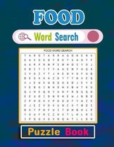 Food Word Search Puzzle Book: Food Puzzle Gift for Word Puzzle Lover. Funny, Relaxing and Brain Workbook Games. Food Activity Puzzle Books for all