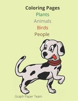 Coloring pages - Plants, Animals, Birds, People: 36 pages, 8.5x11 in