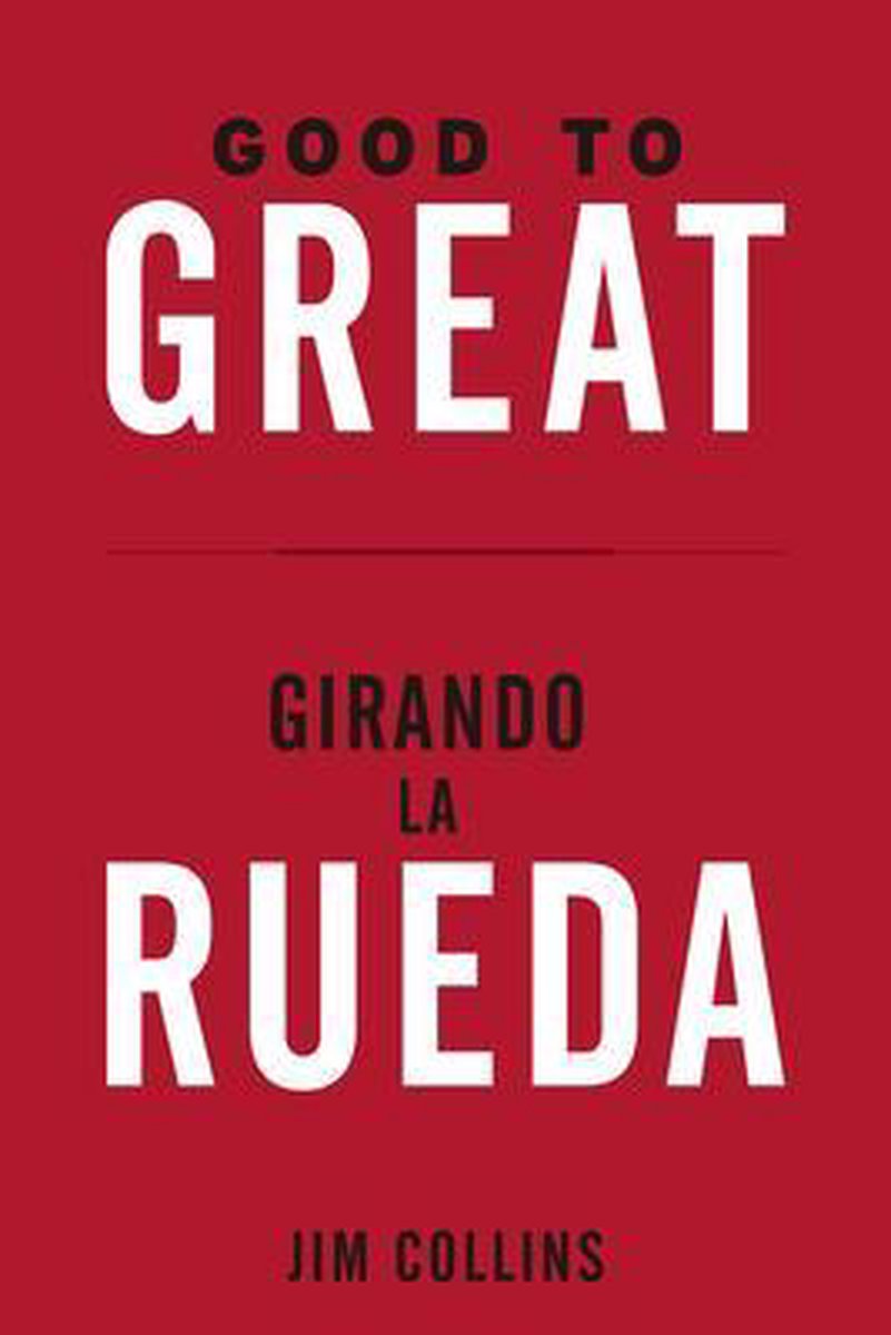 Good to Great + Girando La Rueda (Estuche). (Good to Great and Turning the Flywhell Slip Case Spanish Edition) - Jim Collins
