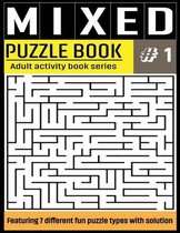 Mixed Puzzle Book: Mixed Activity Puzzle Book Series for Adults With Solutions - Sudoku, Crossword, Word Search, Word Scramble, Missing V