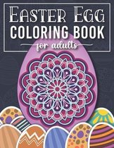 Easter Egg Coloring Book: Easter Coloring Book for Teens and Adults with over 40 Fun and Relaxing Easter Egg Designs