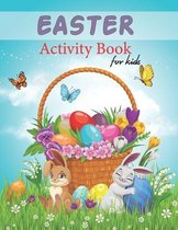 Easter Activity Book For Kids: Over 60 Easy And Funny Easter Bunny & Egg Coloring Pages, Mazes And Word Search For Boys & Girls Ages 2-5 4-8 8-12 - C