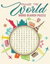 Around the World Word Search Puzzle: Puzzle book of World Most Popular Travel Destinations (Large Print)