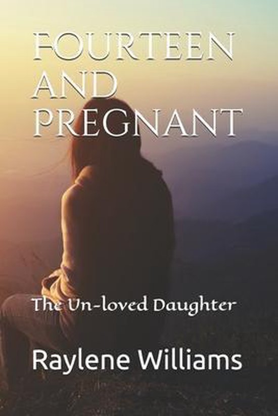 Turning Pain Into Power- Fourteen and Pregnant - cover