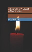 A Search For A Secret, a Novel, Vol. 2