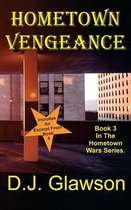 Hometown Vengeance: Book 3 - Hometown Wars Series