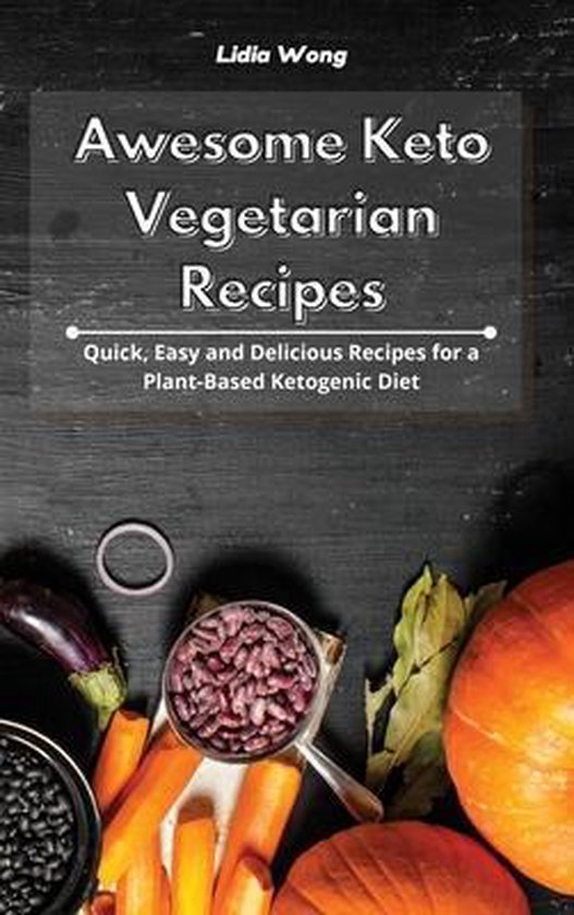 Awesome Keto Vegetarian Recipes - cover