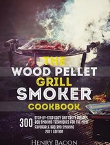 The Wood Pellet Grill Smoker Cookbook