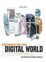 Photography And Your Digital World