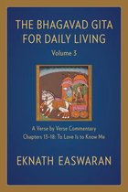 The Bhagavad Gita for Daily Living, Volume 3: A Verse-by-Verse Commentary