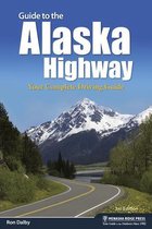 Nature's Scenic Drives- Guide to the Alaska Highway
