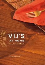 Vij's at Home: Relax, Honey