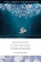 Shakespeare in the Theatre- Shakespeare in the Theatre: Yukio Ninagawa