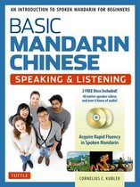 Basic Mandarin Chinese Speaking and Listening Textbook An Introduction to Spoken Mandarin for Beginners An Introduction to Spoken Mandarin for Beginners DVD and MP3 Audio CD Included