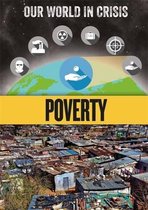 Poverty Our World in Crisis
